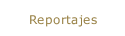 Reportajes